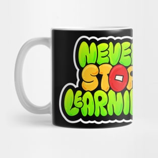 Never Stop Learning Lettering Typography Mug